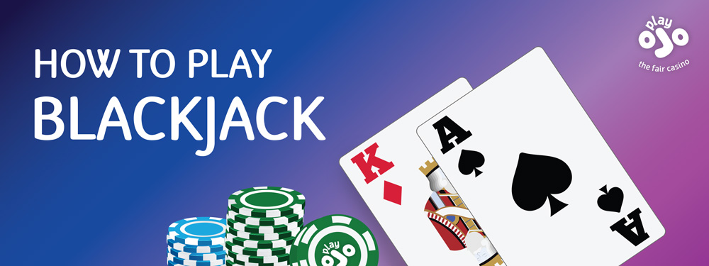 How to play blackjack, Complete guide