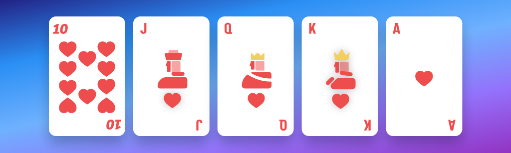 A royal flush poker hand