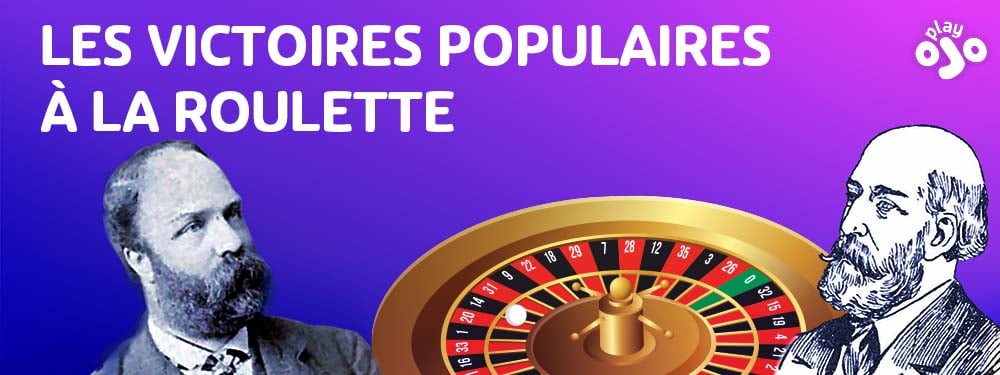 Les victoires populaires à la roulette